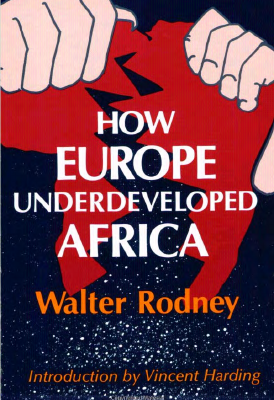 How Europe Underdeveloped Africa [pld991].pdf